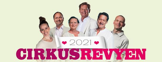 Cirkusrevyen 2021 Revyen Cirkus